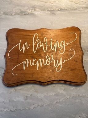 8.5”x 11.5” In Loving Memory Sign!